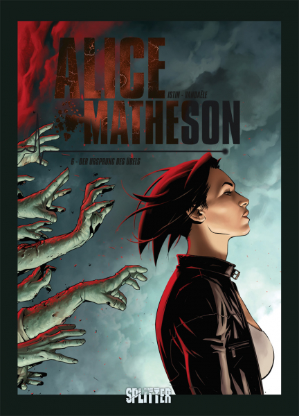 Endgültig tot? – Comic-Review: Alice Matheson #6: Der Ursprung des Übels