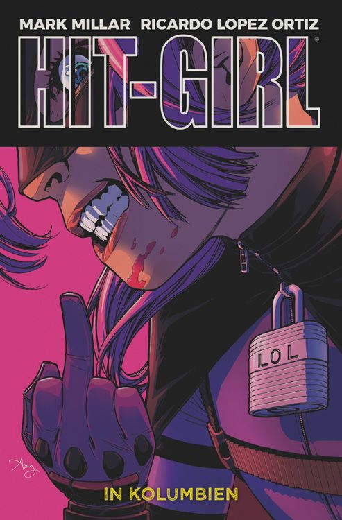 Durchgeknallt, weiblich sucht… - Comic-Kritik: Hit-Girl in Kolumbien