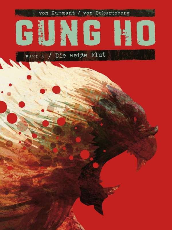 COMIC-REVIEW: GUNG HO, BD.5 – DIE WEIßE FLUT