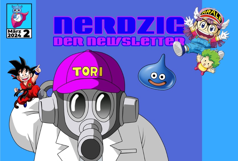 Intrigen, Sandwürmer und ein Nachruf zu Akira Toriyama – Der Nerdzig Newsletter März 2024