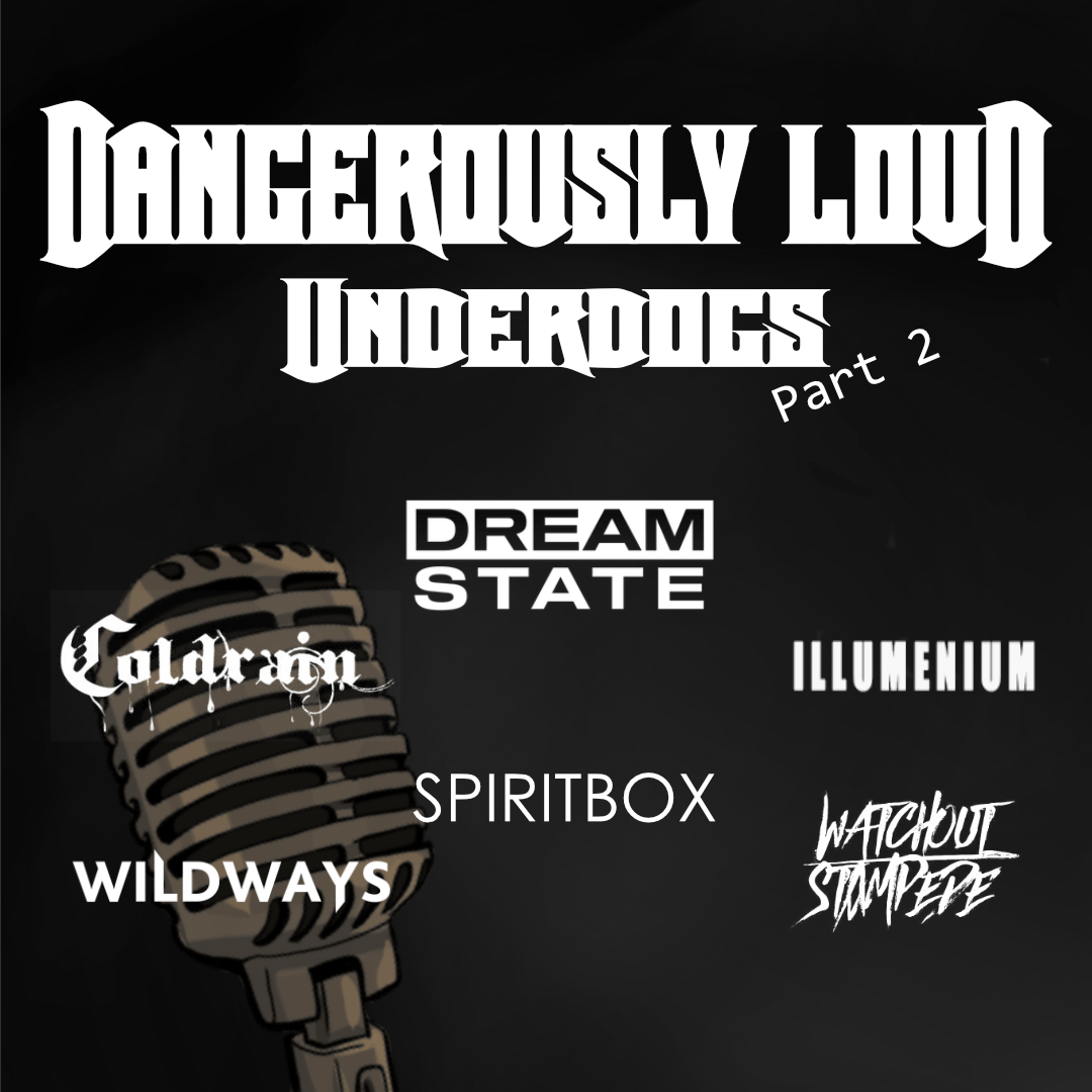 Dangerously Loud #13 – Underdogs Part 2