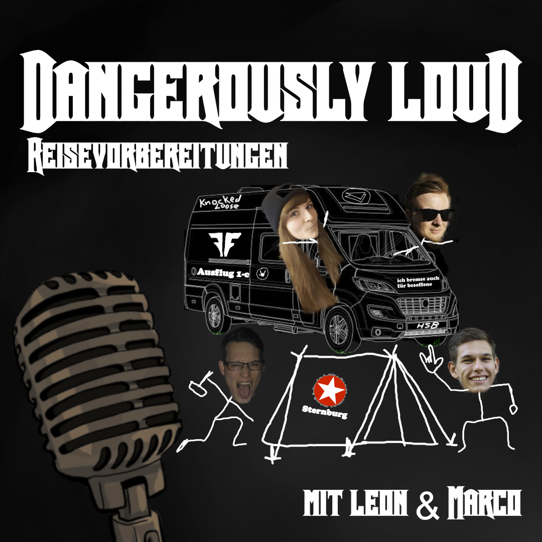 Dangerously Loud #60 – Sternburgunder, Elixier des Lebens und Ausflug der Klasse 1c - Reisevorbereitung