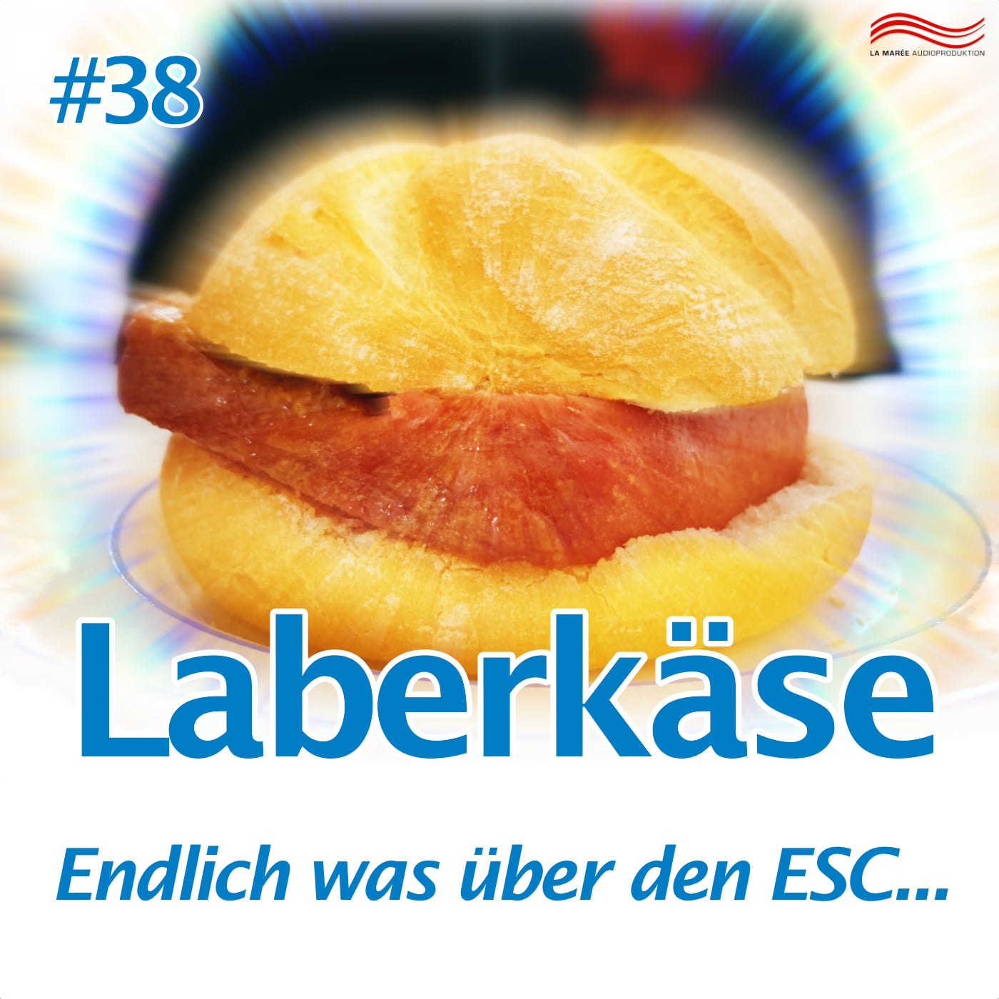 Laberkäse #38 - Endlich was über den ESC