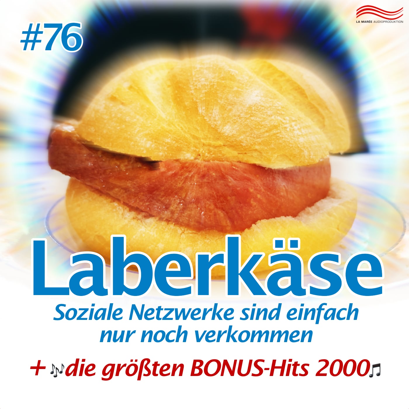 Laberkäse #76 – Soziale Netzwerke sind einfach nur noch verkommen