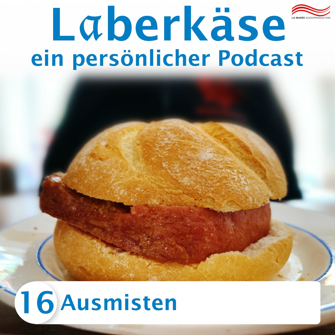 Laberkäse #16 – Ausmisten