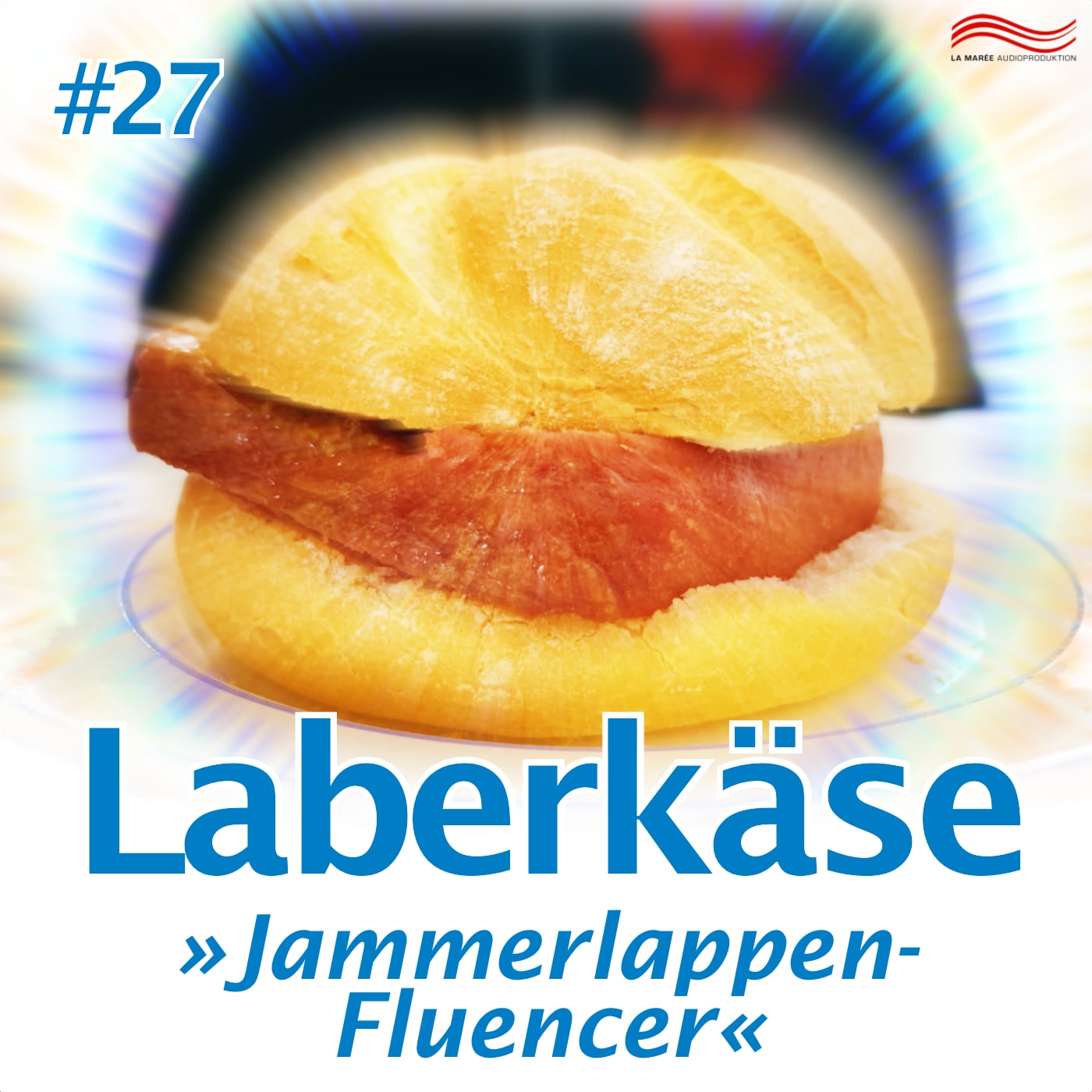 Laberkäse #27 –  Jammerlappen in der Bubble