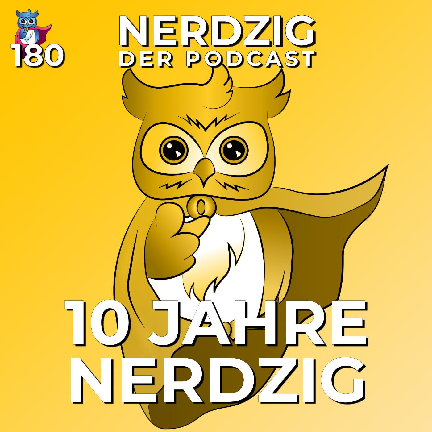 Nerdzig - Der Podcast #180 – 10 Jahre Nerdzig