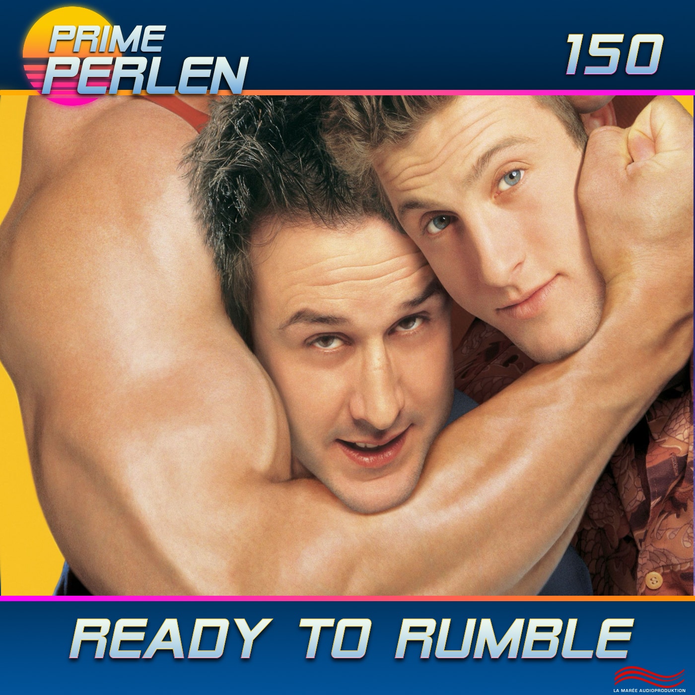 Prime Perlen #150 – Ready To Rumble