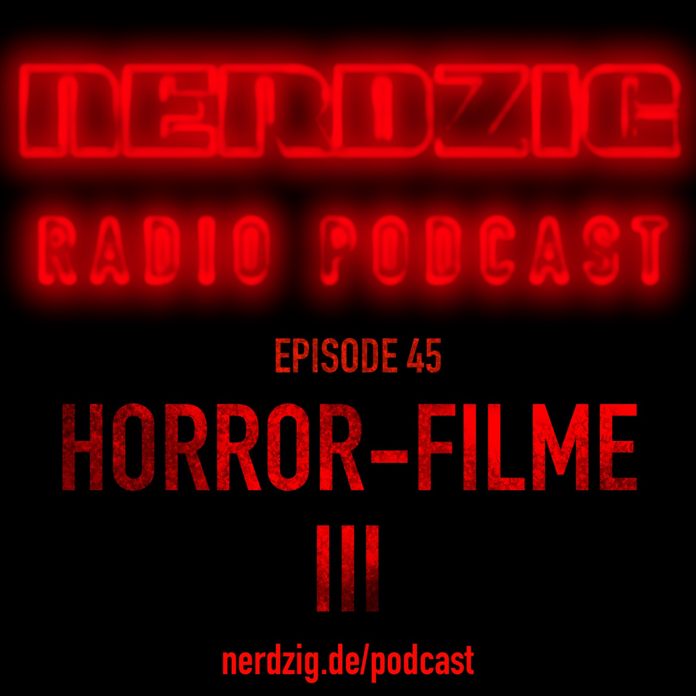 Nerdzig Radio #45 Horror Teil 3